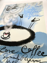 Load image into Gallery viewer, Fall In Love With Coffee Again Limited Edition Giclee On Paper 24 x 32