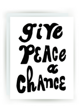 Load image into Gallery viewer, Give Peace A Chance Greeting Card

