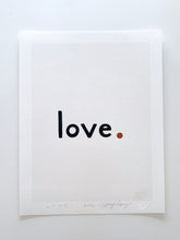 Load image into Gallery viewer, The Love Print 8.5 x 11 Giclee on paper
