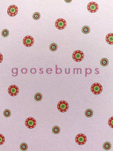 Load image into Gallery viewer, Goosebumps Greeting Card
