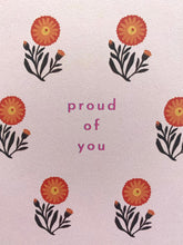 Load image into Gallery viewer, NF OC 07 /  &#39;Proud Of You&#39; Greeting Card
